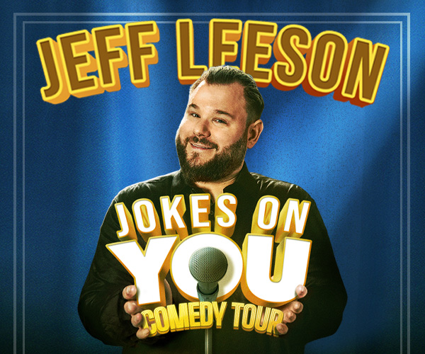 Jeff Leeson: Jokes on you comedy tour | SAT 20 SEPT